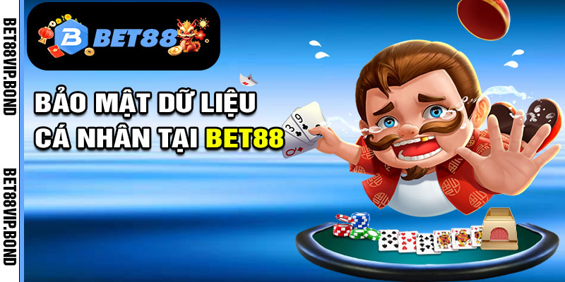 Bảo mật dữ liệu cá nhân tại Bet88