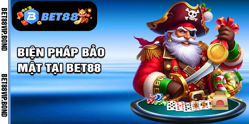 Biện pháp bảo mật tại Bet88