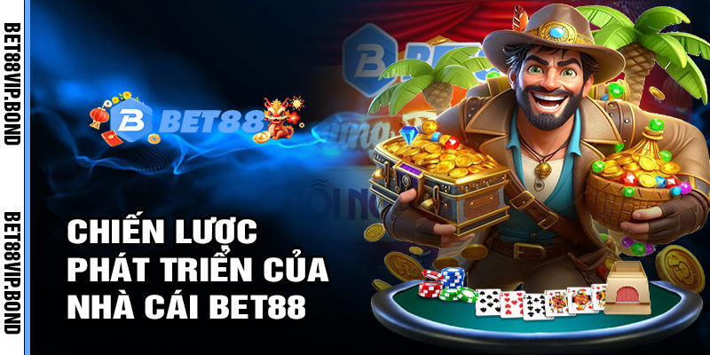 Chiến lược phát triển bền vững của Nhà cái BET88