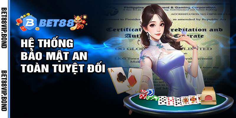 Hệ thống bảo mật và an ninh của Bet88